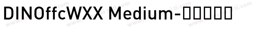 DINOffcWXX Medium字体转换